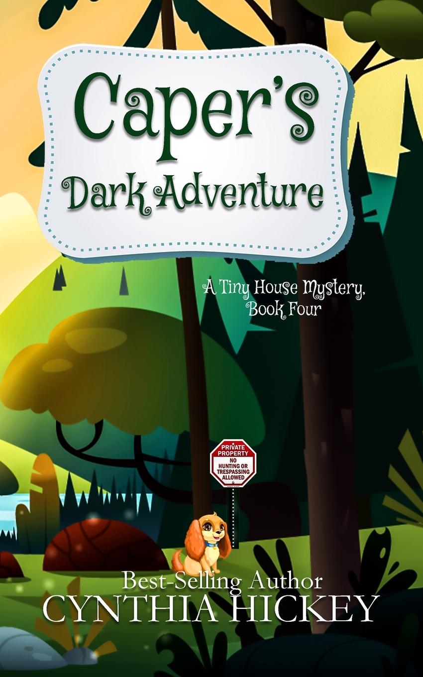 Knjiga Caper's Dark Adventure Cynthia Hickey
