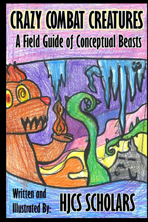 Knjiga Crazy Combat Creatures HJCS Scholars