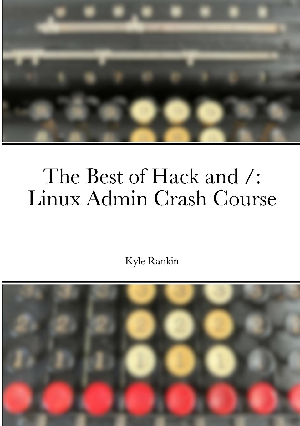 Knjiga The Best of Hack and / Kyle Rankin