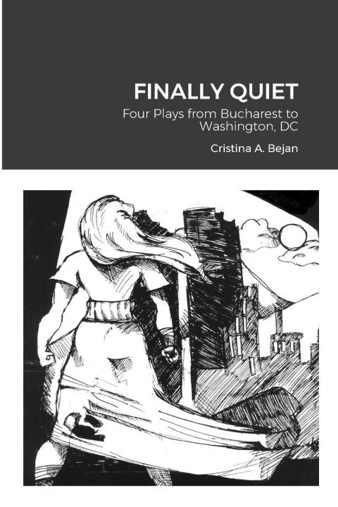 Knjiga FINALLY QUIET Cristina A. Bejan