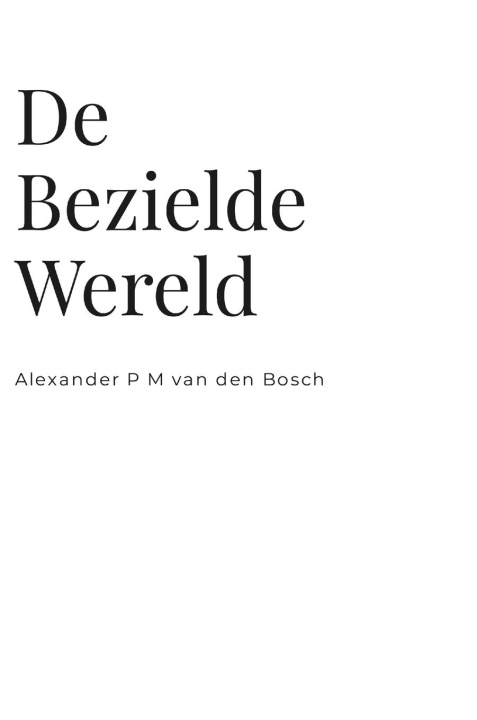 Knjiga De Bezielde Wereld Alexander P M van den Bosch