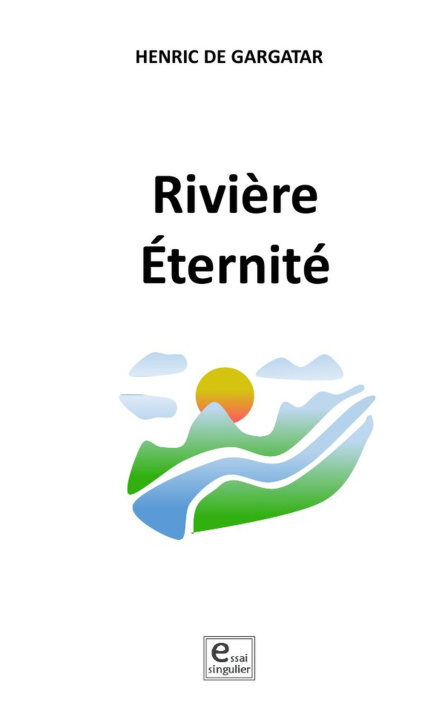 Buch Rivière Éternité Henric de Gargatar