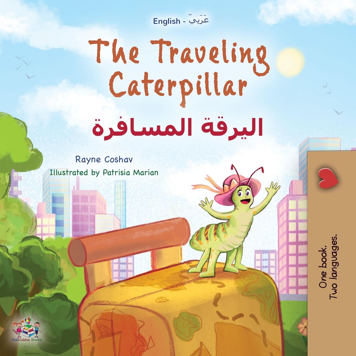 Kniha The Traveling Caterpillar (English Arabic Bilingual Book for Kids) Kidkiddos Books