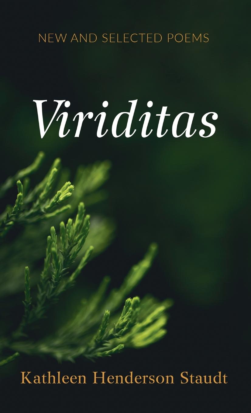 Knjiga Viriditas Kathleen Henderson Staudt
