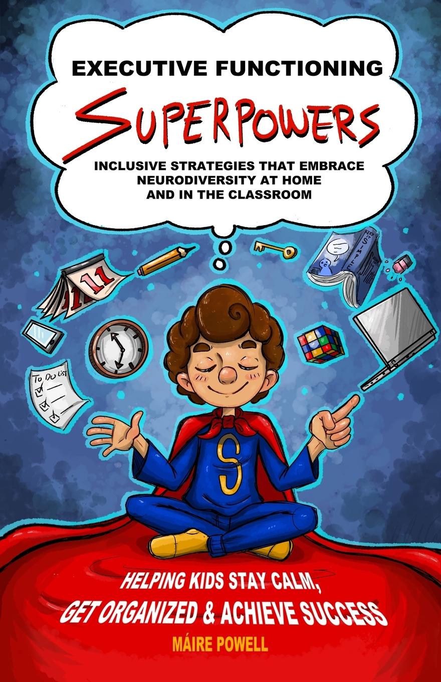 Knjiga EXECUTIVE FUNCTIONING SUPERPOWERS Máire Powell