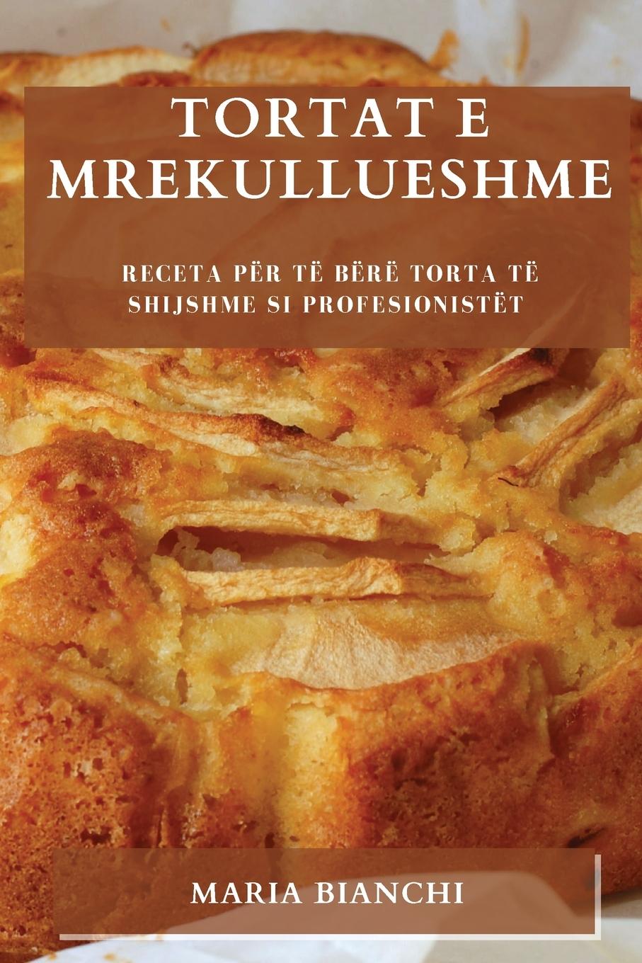 Book Tortat e  mrekullueshme Maria Bianchi