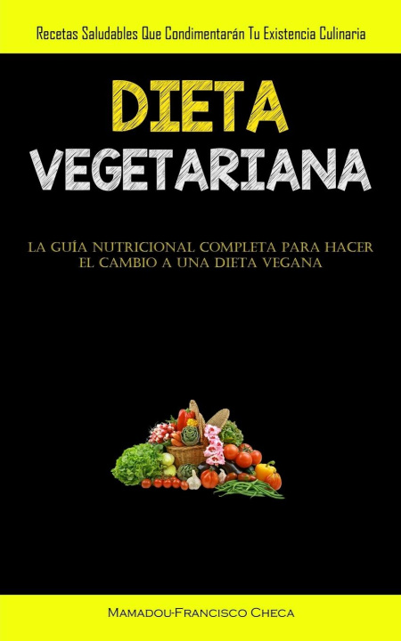 Knjiga Dieta Vegetariana Mamadou-Francisco Checa