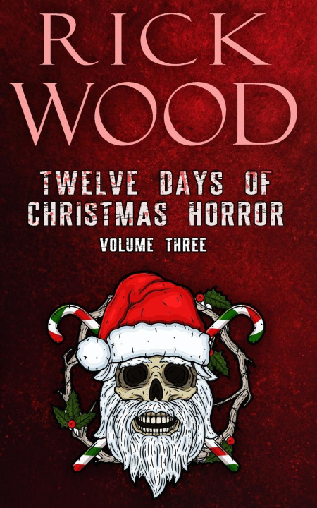 Buch Twelve Days of Christmas Horror Volume 3 Rick Wood