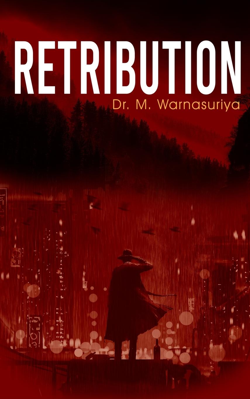 Knjiga Retribution Dr. M. Warnasuriya