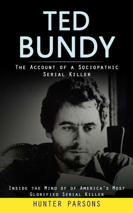 Boek Ted Bundy Hunter Parsons