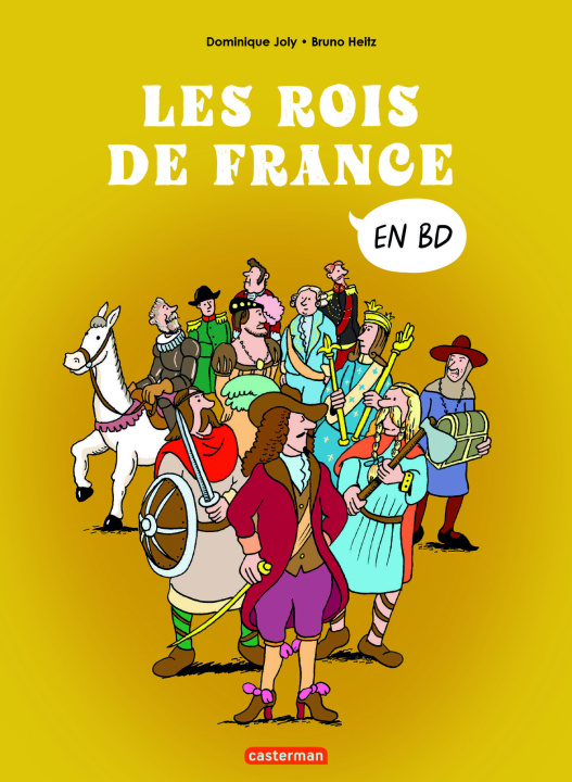 Kniha L'HISTOIRE DE FRANCE EN BD -LES ROIS DE FRANCE (TP) - COMPILATION JOLY/HEITZ DOMINIQUE/BRUNO