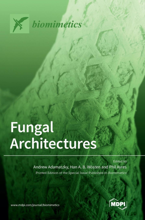 Knjiga Fungal Architectures Andrew Adamatzky