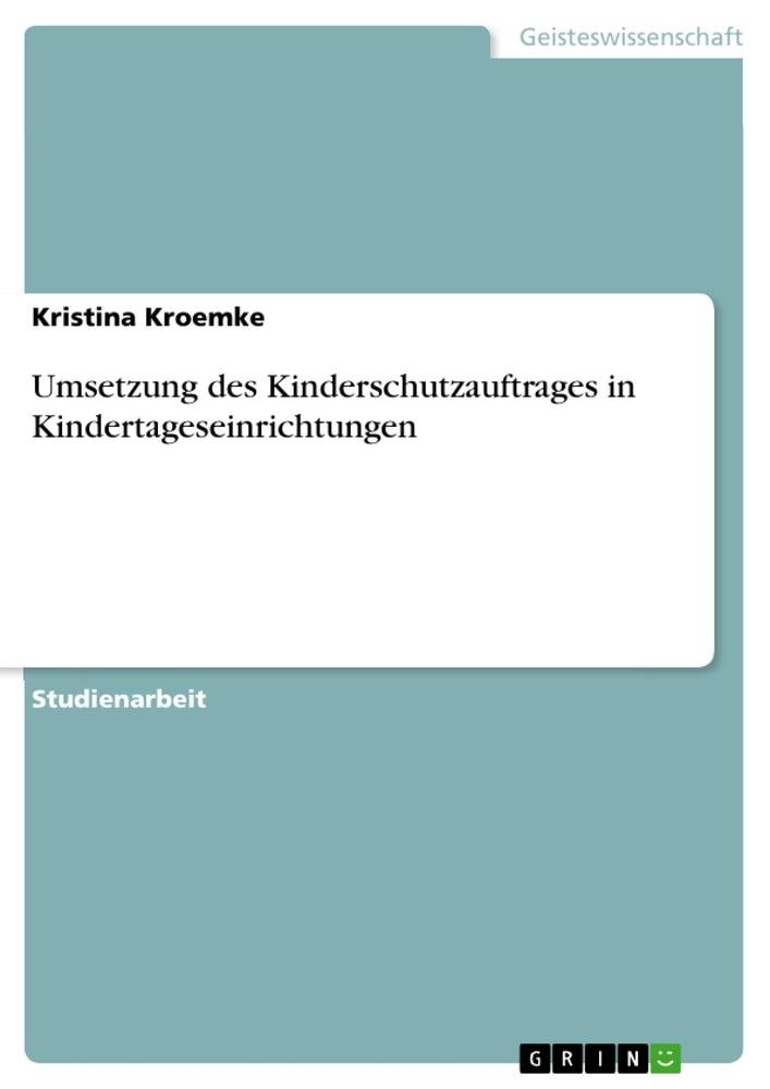 Kniha Umsetzung des Kinderschutzauftrages in Kindertageseinrichtungen 