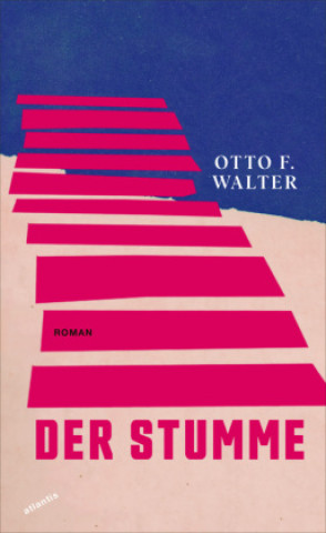 Knjiga Der Stumme Otto F. Walter