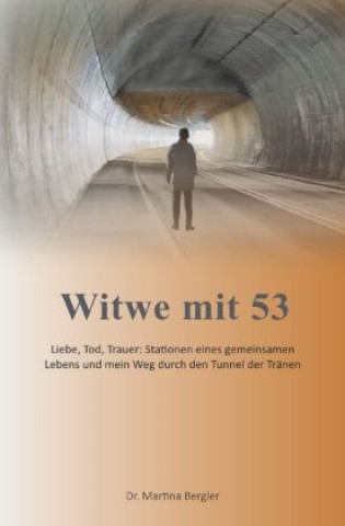 Knjiga Witwe mit 53 Martina Bergler