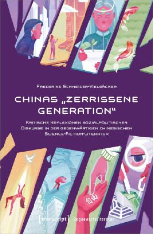 Knjiga Chinas »zerrissene Generation« Frederike Schneider-Vielsäcker