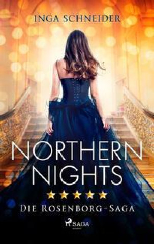 Knjiga Northern Nights (Rosenborg-Saga, Band 2) Inga Schneider