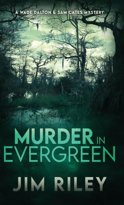 Knjiga Murder in Evergreen Jim Riley