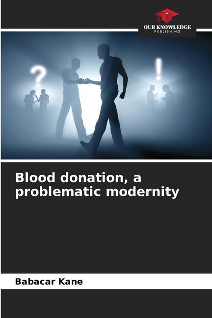 Knjiga Blood donation, a problematic modernity Babacar Kane