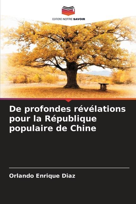 Buch De profondes révélations pour la République populaire de Chine Orlando Enrique Diaz