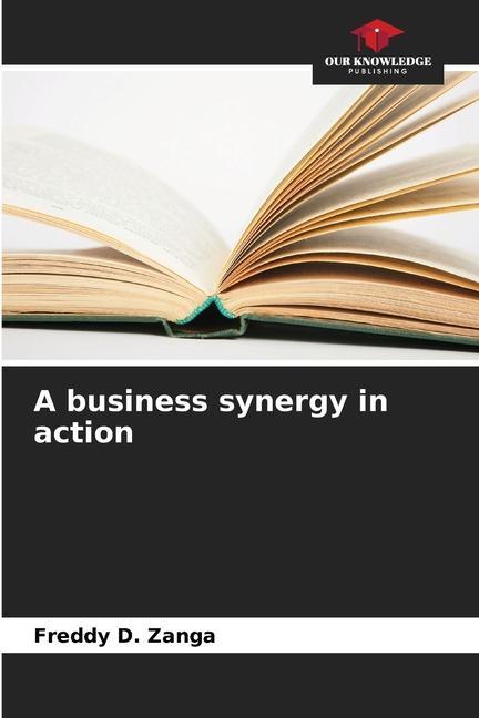Knjiga A business synergy in action Freddy D. Zanga