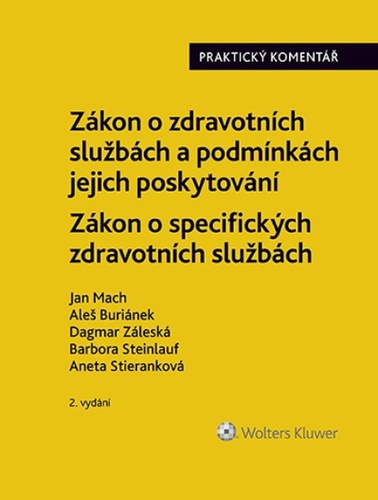Kniha Zákon o zdravotních službách a podmínkách jejich poskytování Praktický komentář Jan Mach