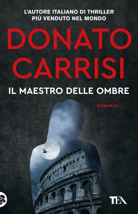 Knjiga maestro delle ombre. La trilogia di Marcus Donato Carrisi
