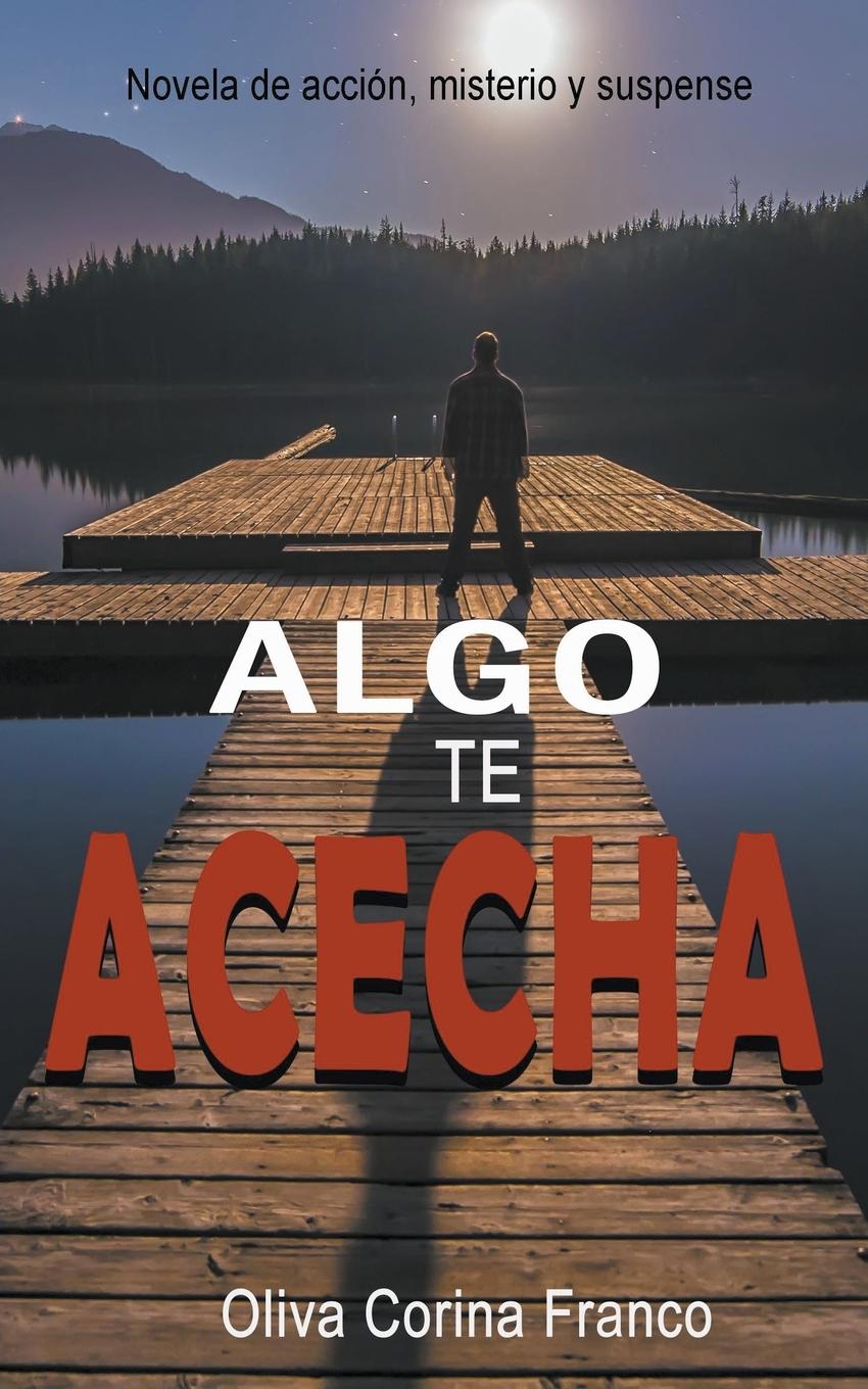 Book Algo te Acecha Oliva Corina Franco