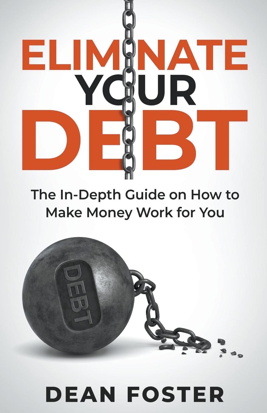 Book Eliminate Your Debt An In Depth Guide Dean Foster