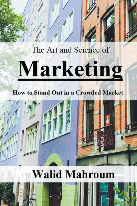 Книга The Art and Science of Marketing 