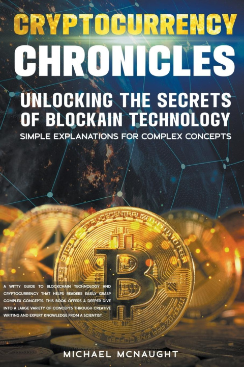 Knjiga Cryptocurrency Chronicles Michael McNaught