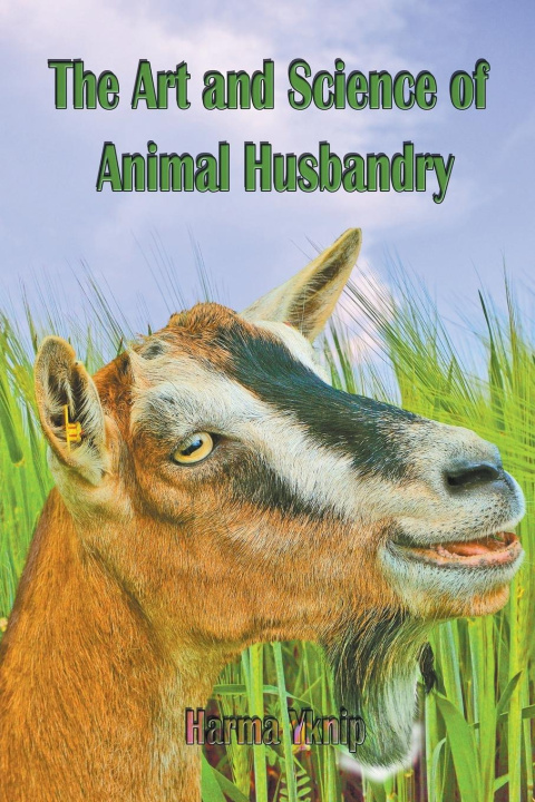 Kniha The Art and Science of Animal Husbandry 