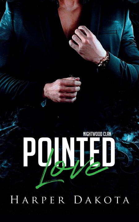 Kniha Pointed Love Harper Dakota