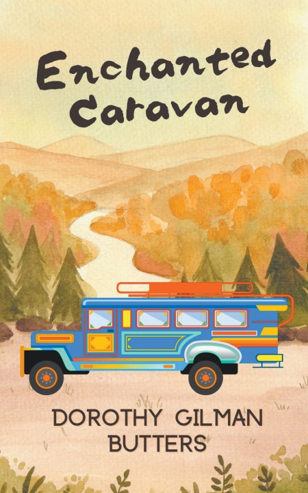Knjiga Enchanted Caravan Dorothy Gilman Butters