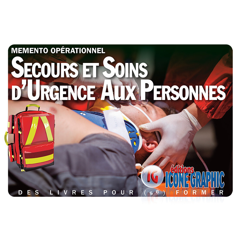 Книга Mémento opérationnel des Secours et Soins d'Urgence Aux Personnes (SSUAP) ICONE GRAPHIC Collectif
