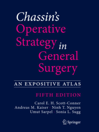 Kniha Chassin's Operative Strategy in General Surgery Carol E. H. Scott-Conner