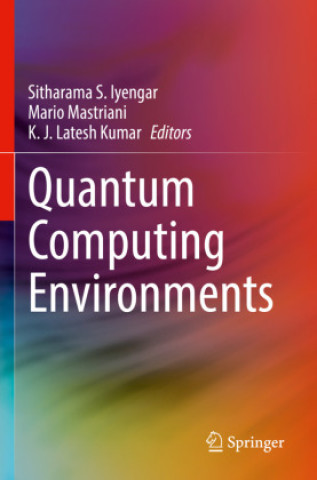 Knjiga Quantum Computing Environments Sitharama S. Iyengar