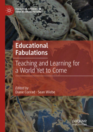 Książka Educational Fabulations Diane Conrad