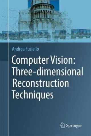 Book Computer Vision: Three-dimensional Reconstruction Techniques Andrea Fusiello