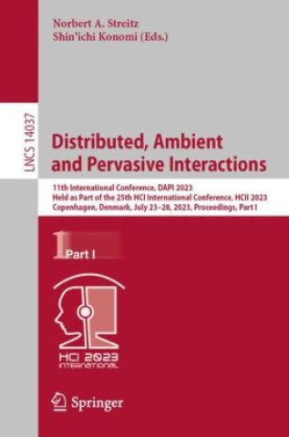 Книга Distributed, Ambient and Pervasive Interactions Norbert A. Streitz