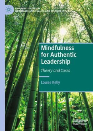 Carte Mindfulness for Authentic Leadership Louise Kelly