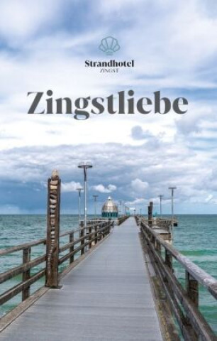 Knjiga Zingstliebe Strandhotel Zingst