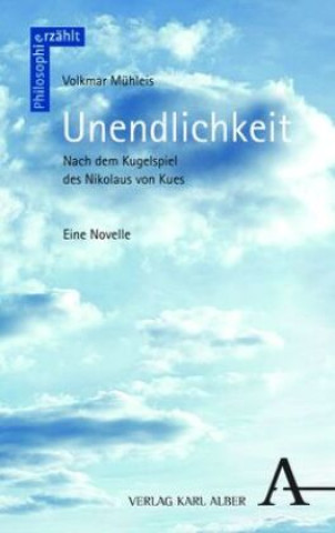Knjiga Unendlichkeit Volkmar Mühleis