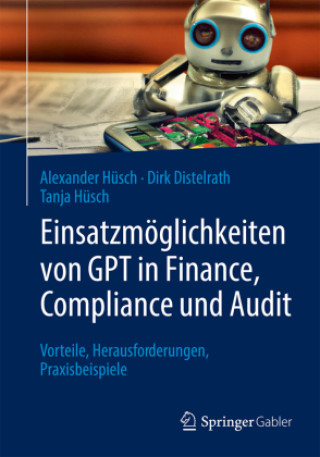 Książka Einsatzmöglichkeiten von GPT in Finance, Compliance und Auditing Alexander Hüsch