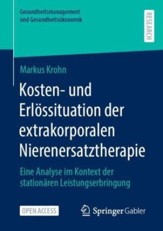 Buch Kosten- und Erlössituation der extrakorporalen Nierenersatztherapie Markus Krohn