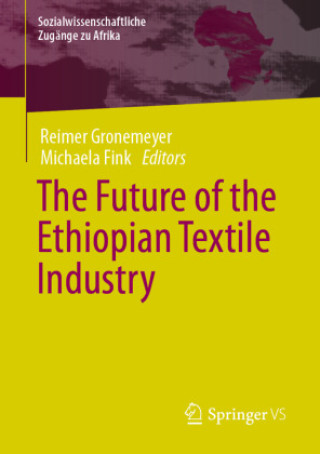 Kniha The Future of Ethiopian Textile Industry Reimer Gronemeyer