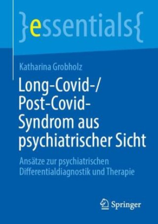Kniha Long-Covid-/Post-Covid-Syndrom aus psychiatrischer Sicht Katharina Grobholz