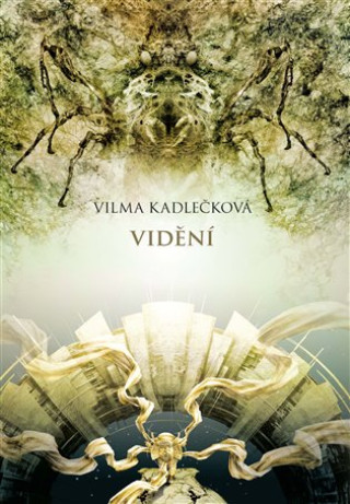 Kniha Mycelium IV: Vidění Vilma Kadlečková