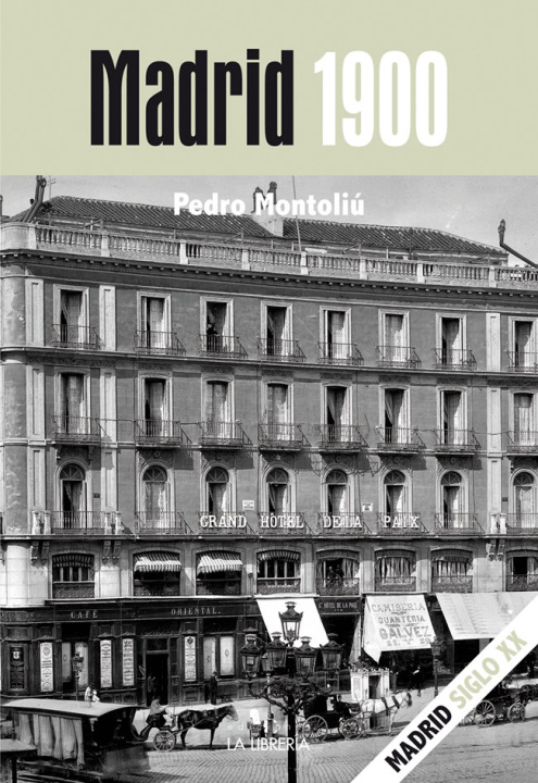 Knjiga MADRID 1900 MONTOLIU CAMPS