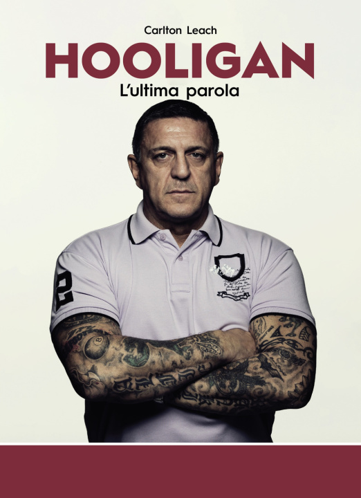 Carte Hooligan. L'ultima parola Carlton Leach